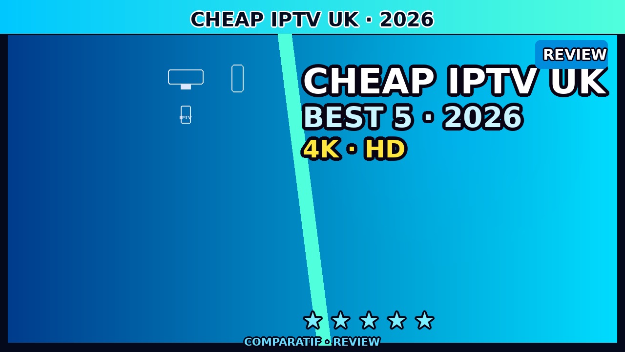 Cheap IPTV UK June 2026 — Best Budget Providers Compared